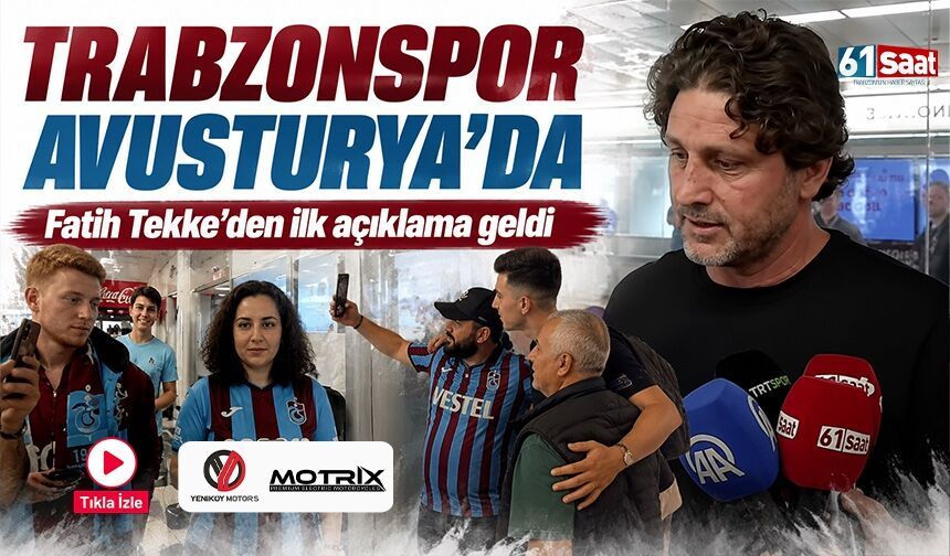 Fatih Tekke Avusturya’da açıkladı! Trabzonspor camiası...