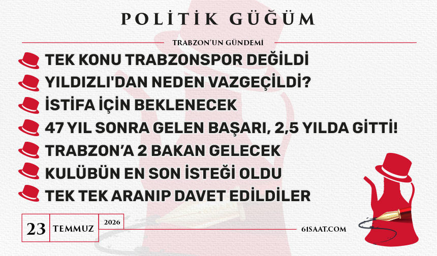 Politik Güğüm - 23 Temmuz 2026