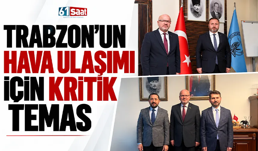 Trabzon?un hava ulaşımı için kritik temas