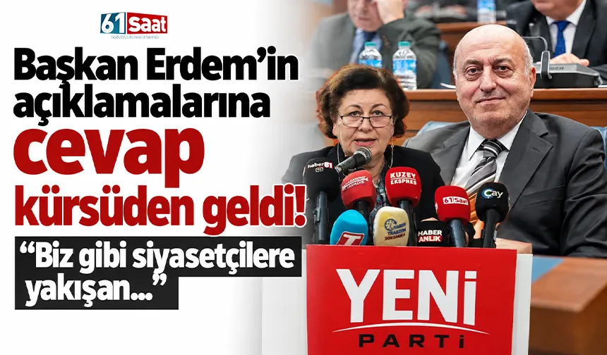 Başkan Erdem'in açıklamalarına cevap kürsüden geldi! 